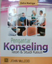 Pengantar konseling : teori dan studi kasus