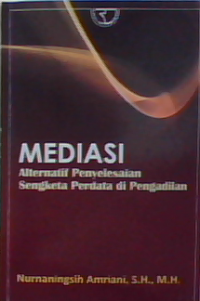 Mediasi alternatif penyelesaian sengketa perdata di pengadilan