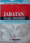 Jabatan wakil presiden menurut hukum tata Negara Indonesia