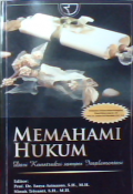 Memahami hukum dari konstruksi sampai implementasi