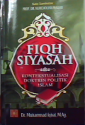 Fiqh siyasah : Kontekstualisasi doktrin politik islam