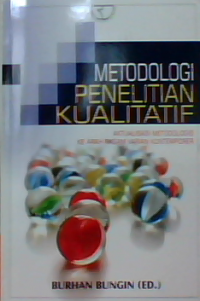 Metodologi penelitian kualitatif: aktualisasi metodologis ke arah ragam varian kontemporer