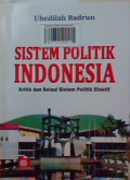 Sistem Politik Indonesia Kritik dan Solusi Sistem Politik Efektif