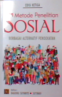 Metode penelitian sosial : Berbagai alternatif pendekatan