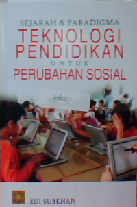 Sejarah dan paradigma tekhnologi pendidikan untuk perubahan sosial