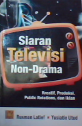 Siaran televisi non-drama: kreatif,produksi,public relations, dan iklan