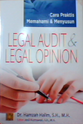 Cara praktis memahami dan menyusun legal audit dan legal opinion