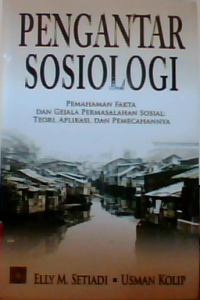 Pengantar sosiologi  Pemahaman fakta dan gejala permasalahan sosial :teori,aplikasi,dan pemecahannya