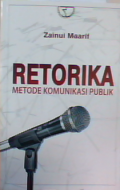 Retorika : Metode komunikasi publik