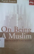 On being a muslim: menjadi muslim di dunia modern