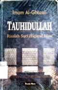 Tauhidullah : risalah suci hujjatul islam