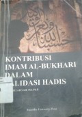 Kontribusi Imam Al-Bukhari dalam validasi hadis