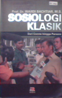 Sosiologi klasik: Dari Comte hingga parsons