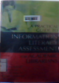 A practical guide to information literacy assessment for academic librarians