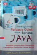 Pemrograman berbasis objek dengan bahasa java: membedah langsung teknik pemrograman dalam berbagai contoh kasus, latihan, dan Kuis