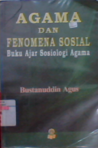 Agama dan fenomena sosial buku ajar sosiologi agama