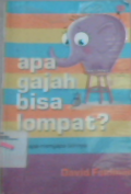 Apa gajah bisa lompat ? dan apa mengapa lainnya