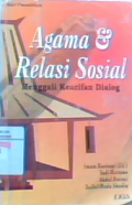 Agama dan Relasi Sosial Menggali Kearifan Dialog