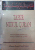 Tafsir Nurul Quran : sebuah tafsir sederhana menuju cahaya al-qur'an