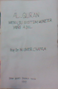 Al-qur'an menuju sistem moneter yang adil