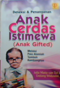 Deteksi dan penaganan anak cerdas istimewa(anak gipted) melalui pola alamiah tumbuh kembangnya