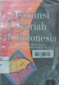 Asuransi syariah di Indonesia: regulasi dan operasionalisasinya di dalam kerangka hukum positif di Indonesia