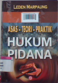 Asas teori praktik hukum pidana