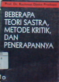 Beberapa teori sastra, metode kritik, dan penerapannya