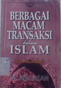 Berbagai macam transaksi dalam islam (fiqh muamalat)