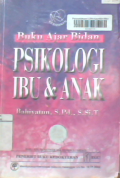 Buku ajar bidan psikologi ibu & anak