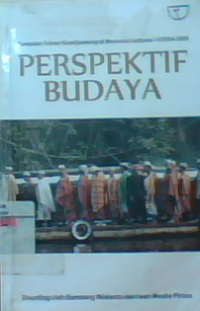 Perspektif budaya : kumpulan tulisan Koentjaraningrat memorial lectures I-V/2004-2008