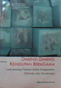 Dimensi-dimensi kehidupan beragama : studi tentang paham / aliran keagamaan dakwah, dan kerukunan