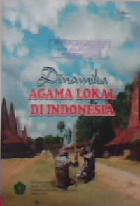 Dinamika agama lokal di indonesia