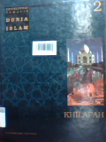 Ensiklopedia tematis dunia islam ; khilafah