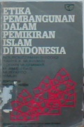 Etika pembangunan dalam pemikiran Islam di Indonesia