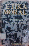 Etika moral pembenaran tindakan sosial