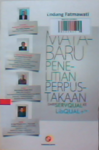 Mata baru penelitian perpustakaan dari servqual ke libqual+TM