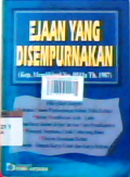 Ejaan yang disempurnakan : Kep. Mendikbud No. 0543a Thn 1987