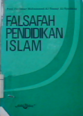 Falsafah pendidikan Islam = Falsafatut tarbiyyah al Islamiyah