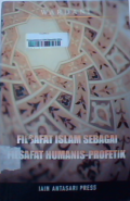 Filsafat islam sebagai filsafat humanis-profetik