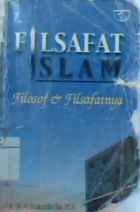 Filsafat islam: filosof dan filsafatnya