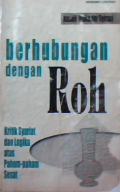 Berhubungan dengan roh : kritik syariat dan logika atas paham-paham sesat