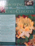 Growing shrubs and small trees in cold  climates