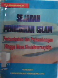 Sejarah pendidikan Islam : Pertumbuhan dan perkembangan hingga masa Khulafaurrasyidin