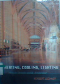 Heating  cooling  lighting : metode desain untuk arsitektur