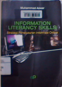 Information literancy skills : strategi penelusuran informasi online