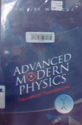 Advanced modern physics : theoretical foundations