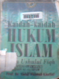 Kaidah-kaidah hukum Islam : ilmu ushulul fiqh