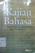 Kajian bahasa : struktural internal  pemakaian  dan pembelajaran