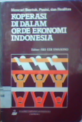 Mencari bentuk, posisi, dan realitas: koperasi di dalam orde ekonomi Indonesia